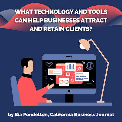 What Technology And Tools Can Help Businesses Attract And Retain Clients?