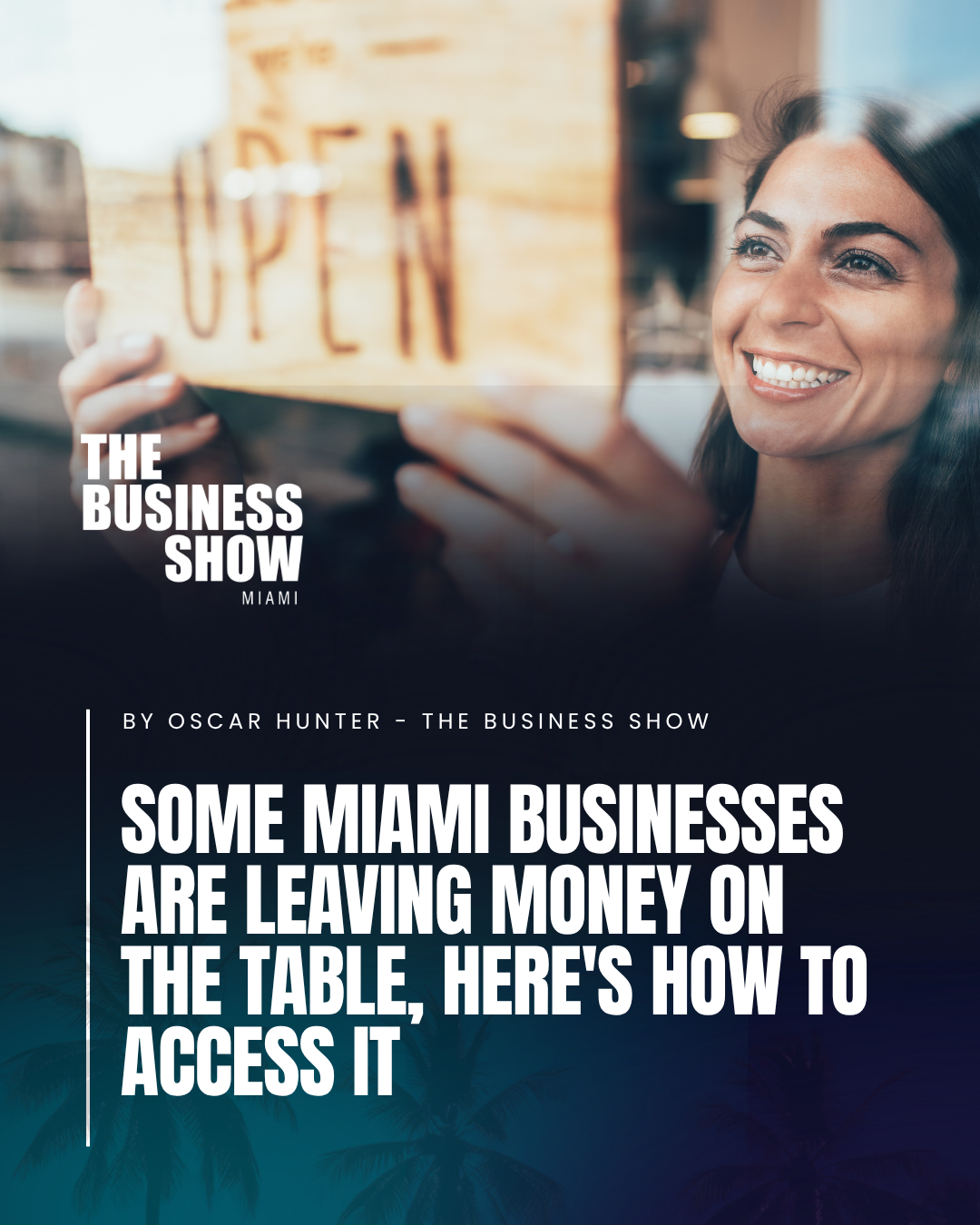 Some Miami Businesses Are Leaving Money on the Table, Here's How to Access It