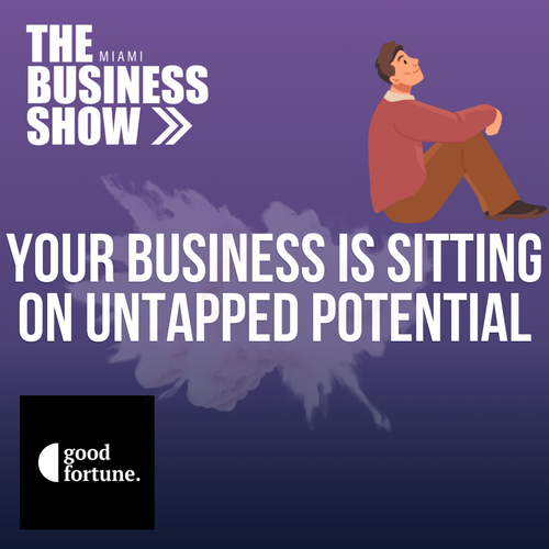 Your Business Is Sitting on Untapped Potential