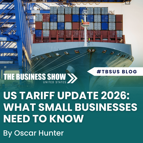 US Tariff Update 2026: What Small Businesses Need to Know About Import Costs and Trade Changes