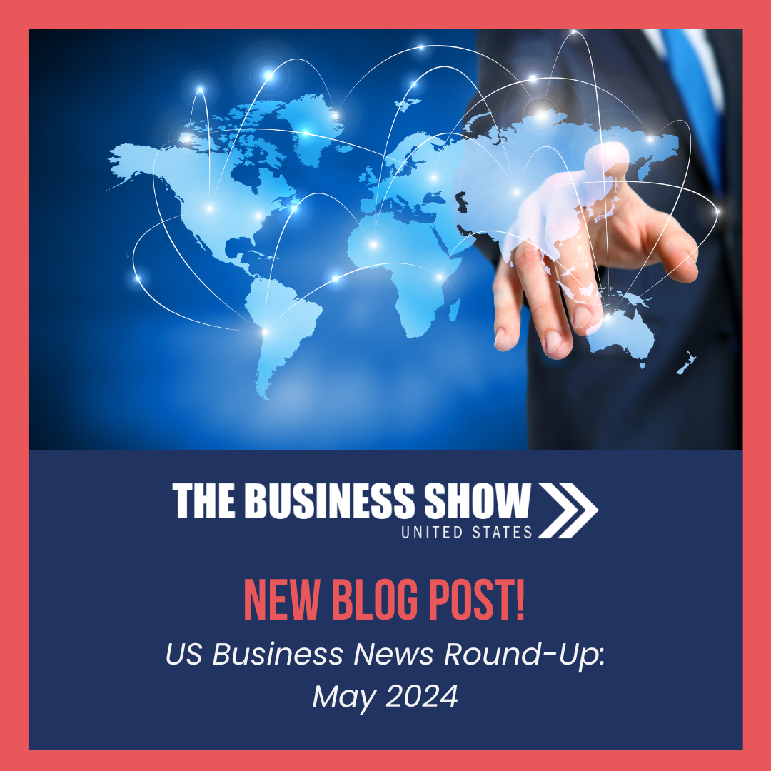 US Business News Round-Up: May 2024