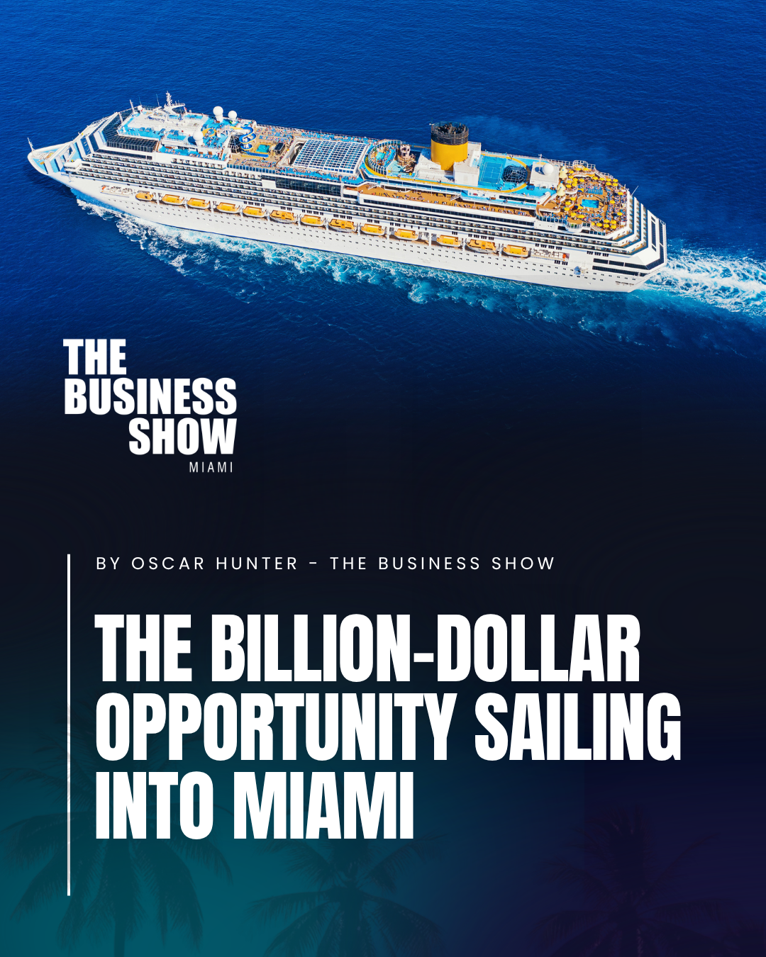 The billion-dollar opportunity sailing into Miami