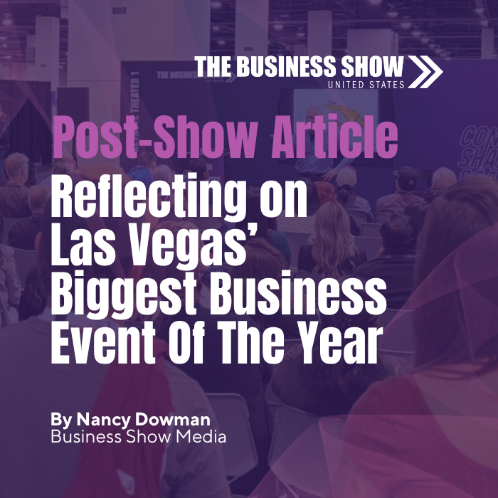 Reflecting on Las Vegas’ Biggest Business Event Of The Year | Post-Show Article