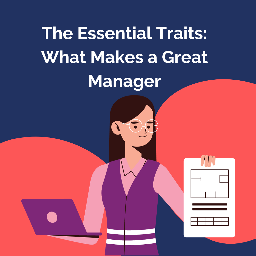 The Essential Traits: What Makes a Great Manager