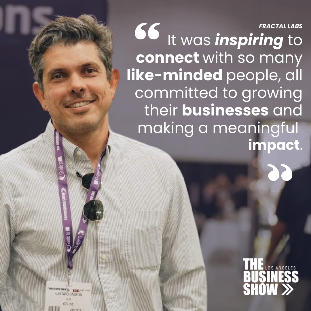 The Business Show LA 2024: Showcasing some of Los Angeles Most ...