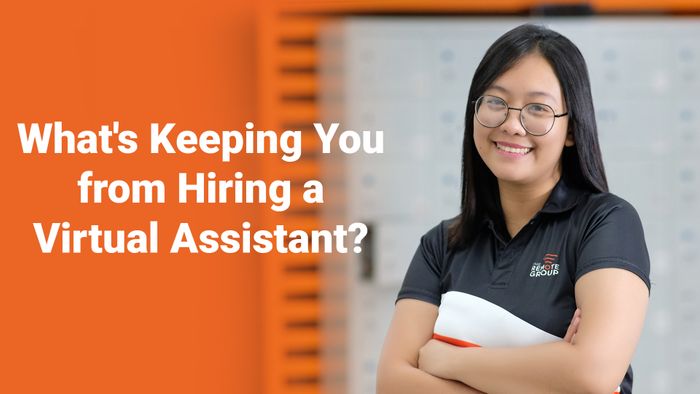 What's Keeping You from Hiring a Virtual Assistant?