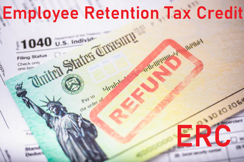 Employee Retention Tax Credit (ERC) 