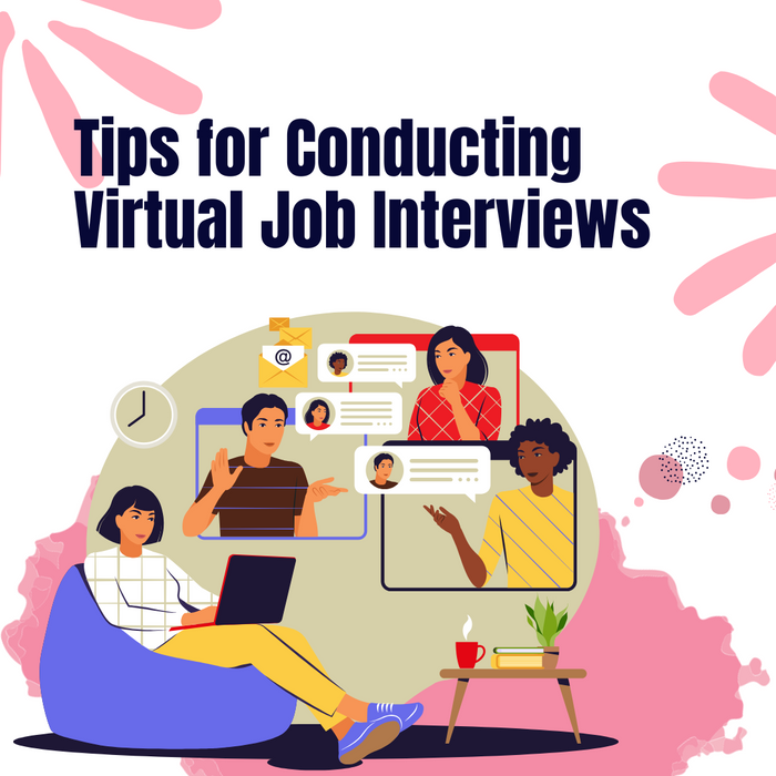 Tips for Conducting Virtual Job Interviews