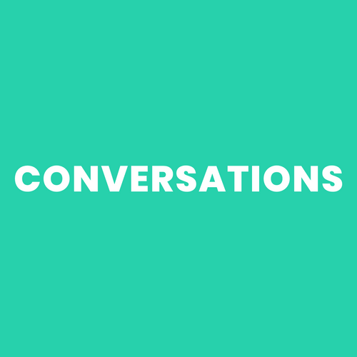 CONVERSATIONS