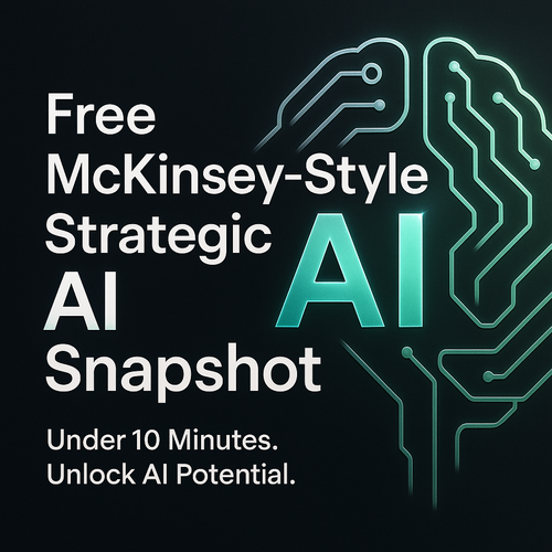 Free - McKinsey Style Strategic AI Snapshot (Event Special)