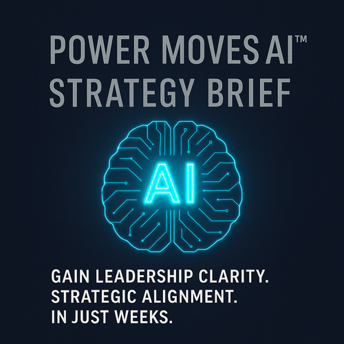 Power Moves AI Strategy Brief
