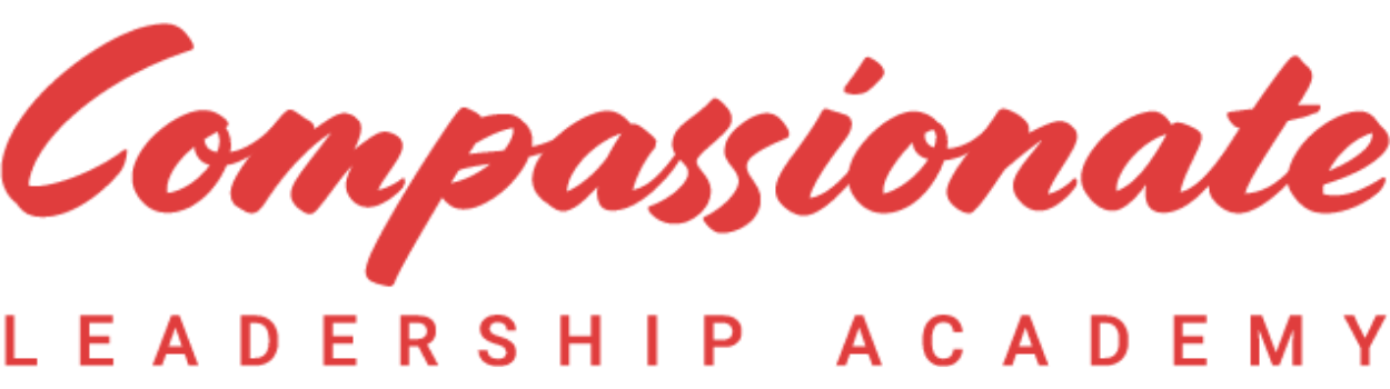The Compassionate Leadership Academy.