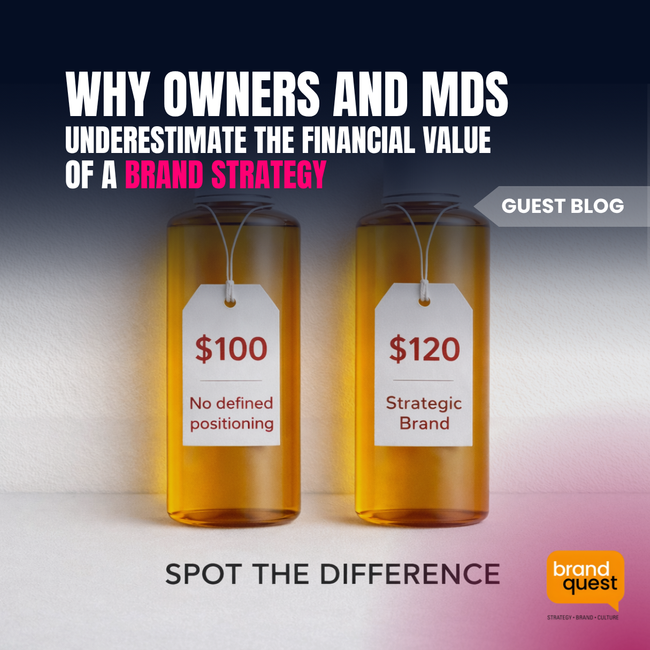 Why Owners and MDs Underestimate the Financial Value of a Brand Strategy - At Their Peril