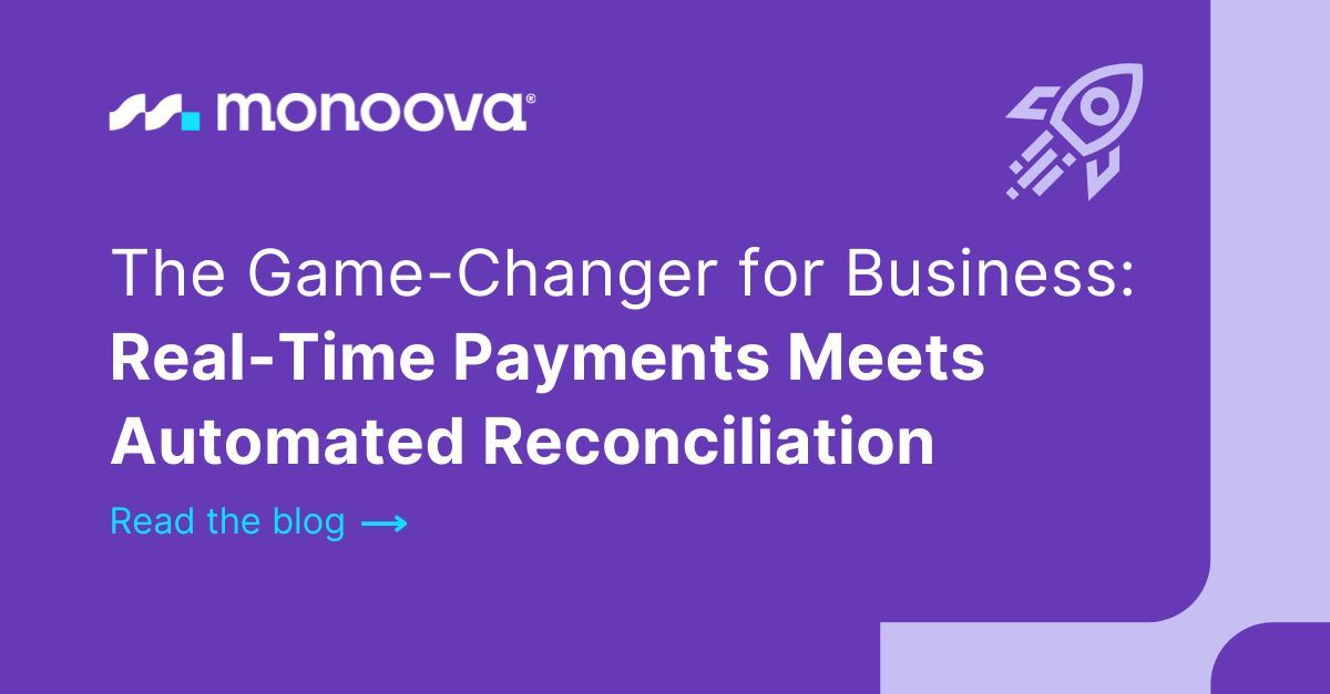 The Game-Changer for Business: Real-Time Payments Meets Automated Reconciliation