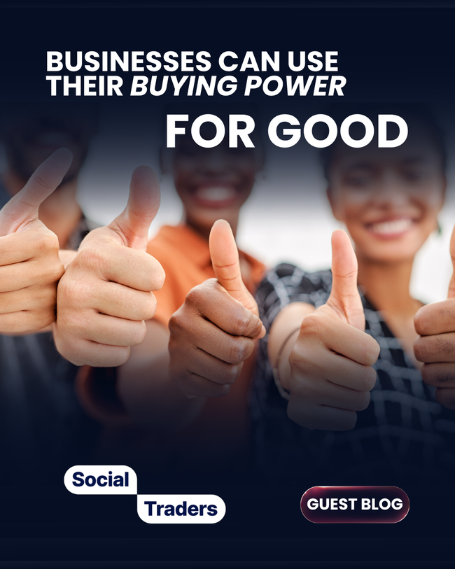 Businesses Can Use Their Buying Power For Good