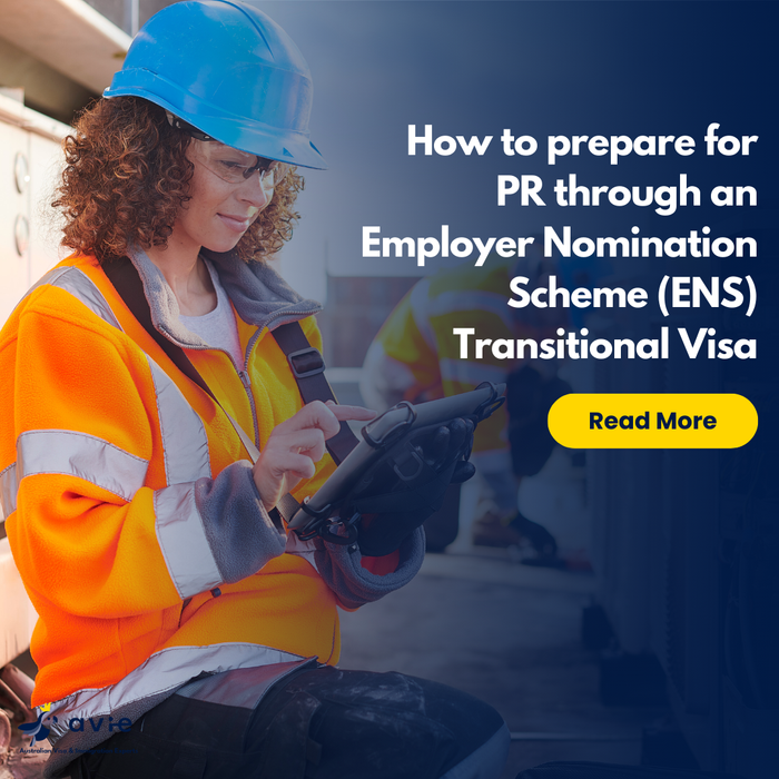How to prepare for PR through an Employer Nomination Scheme (ENS) Transitional Visa