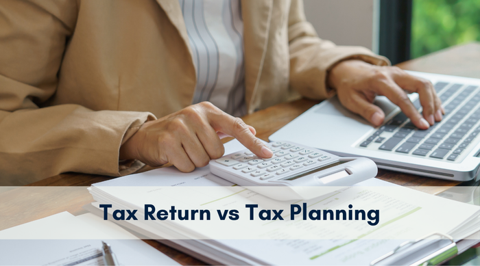 Tax Return vs Tax Planning: What's the Difference?