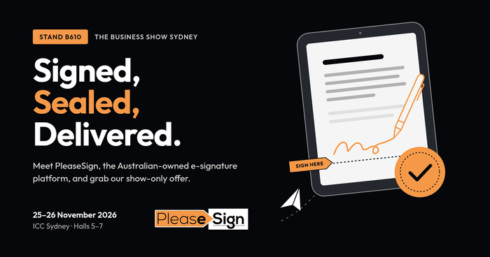 Signed, Sealed, Delivered: Meet PleaseSign at The Business Show Sydney 2026