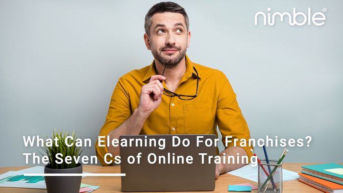 What Can Elearning Do For Franchises? The Seven Cs of Online Training