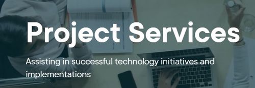 Project Work and Ad-Hoc Support Services