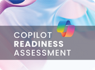 Copilot Readiness for Microsoft 365