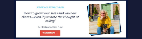 How to grow your sales and win new clients...even if you hate the thought of selling!