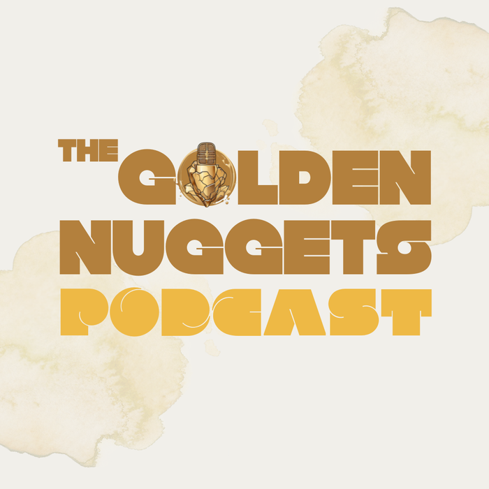 The Golden Nuggets Podcast (TGN)