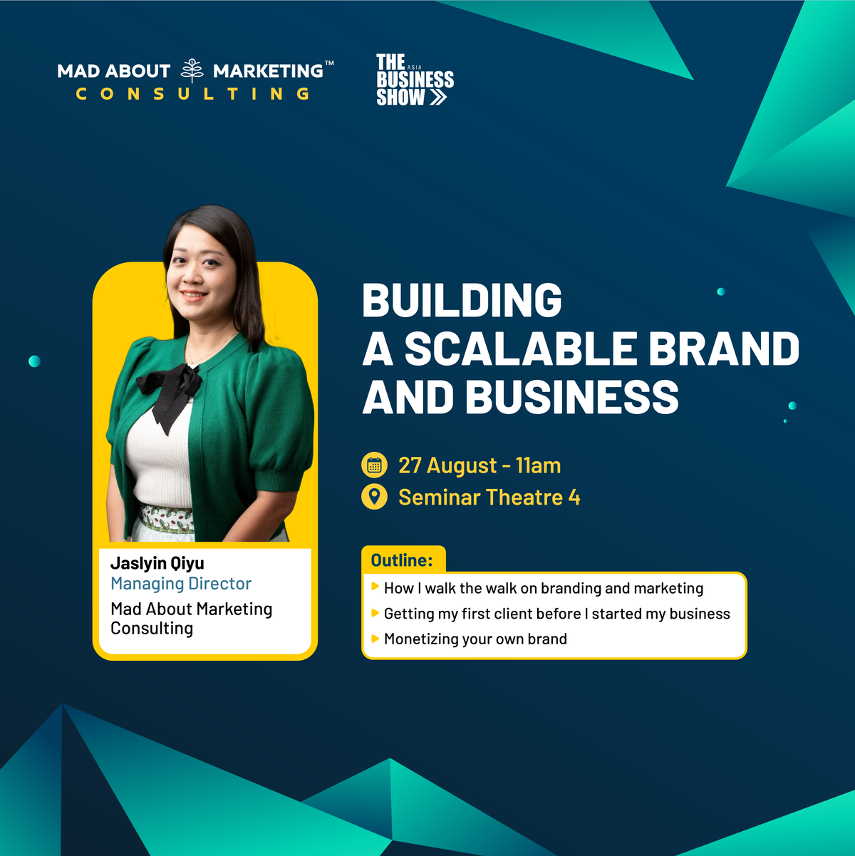 Building a Scalable Brand and Business, 27 August, 11am – 11:30am, Seminar Theatre 4