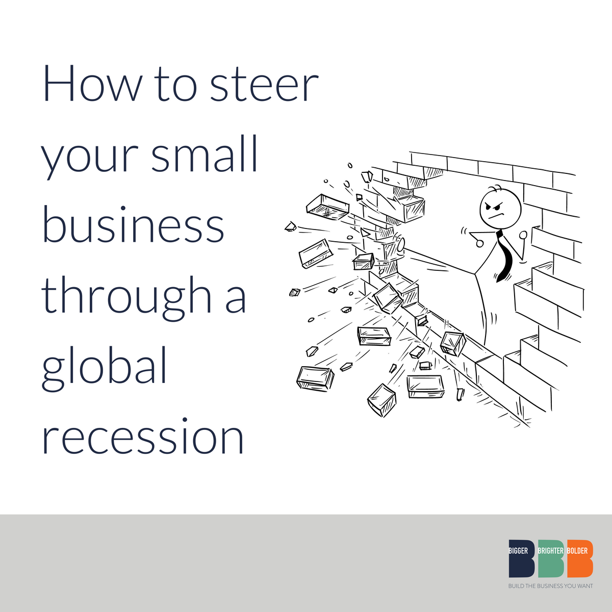 How to Steer Your Small Business Through a Global Recession
