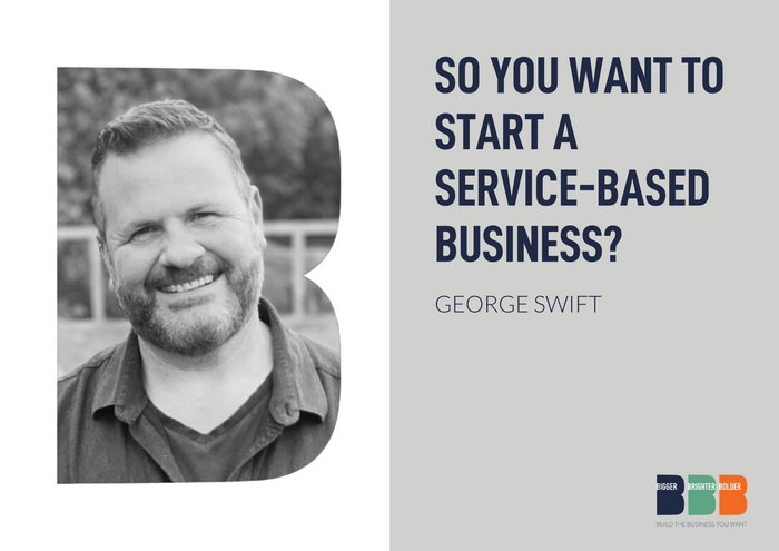 So You Want to Start a Service-based Business?