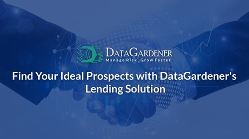 Find Your Ideal Prospects with DataGardener's Lending Solution