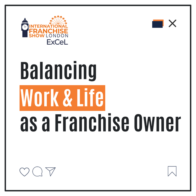 Balancing Work and Life as a Franchise Owner