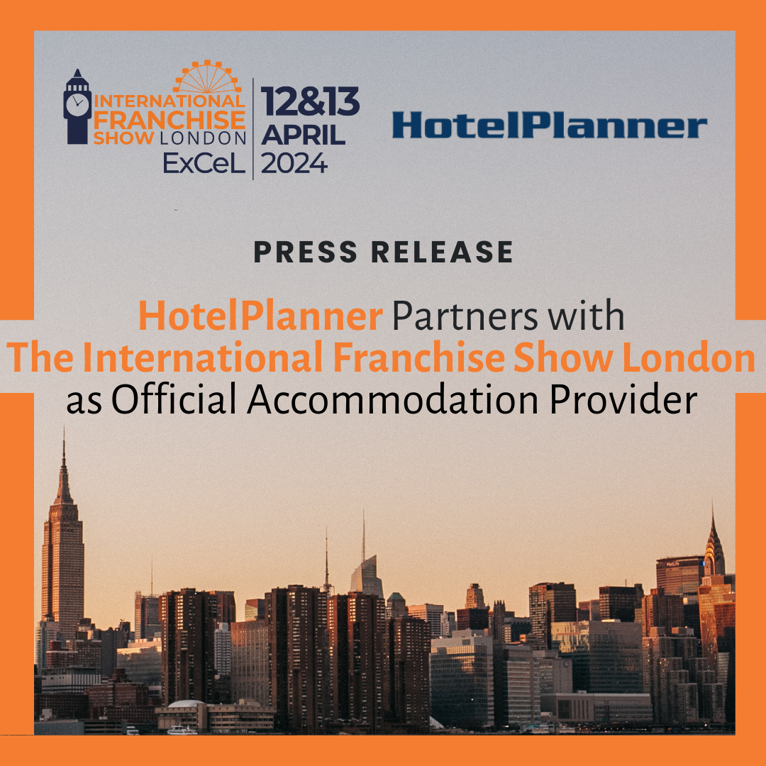 Press Release: HotelPlanner Partners with The International Franchise Show London as Official Accommodation Provider 