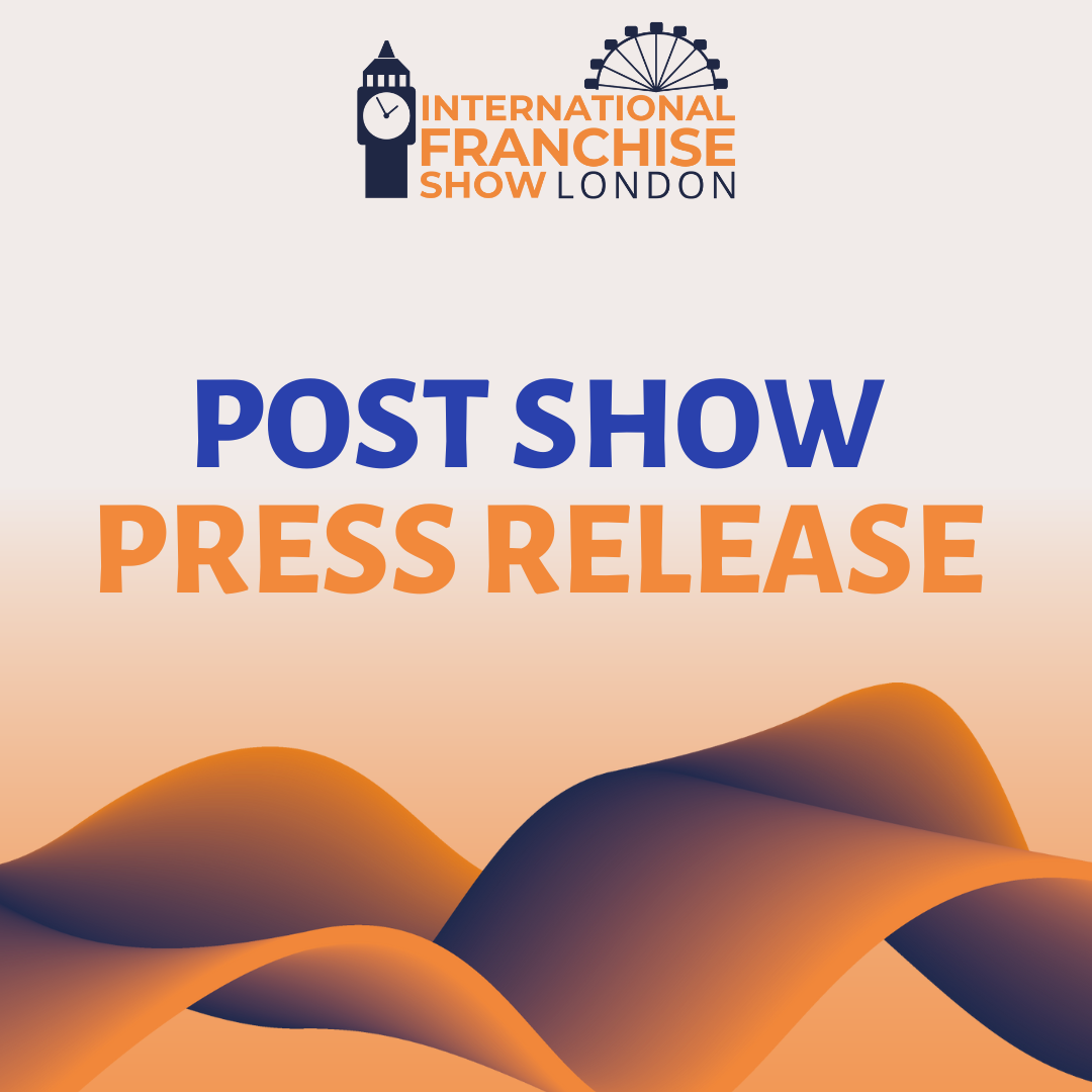 International Franchise Show Post Show Press Release