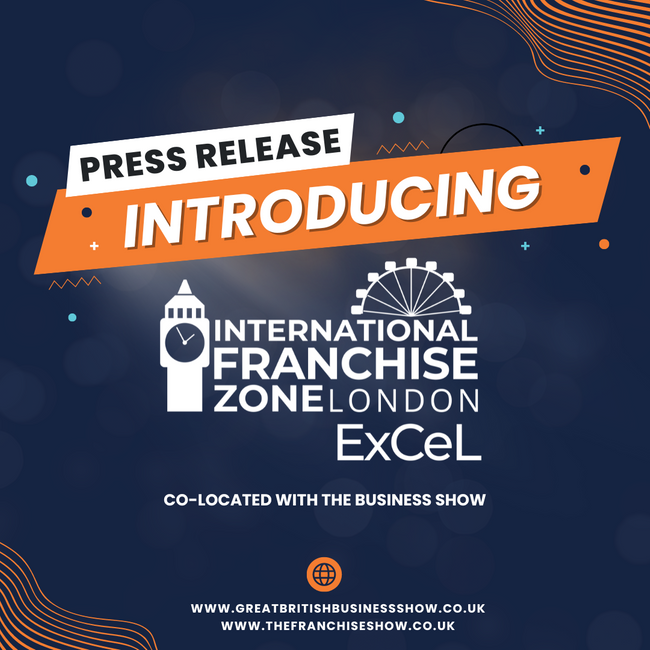 Press Release: The International Franchise Show Expands with Co-Located Zone at The Business Show