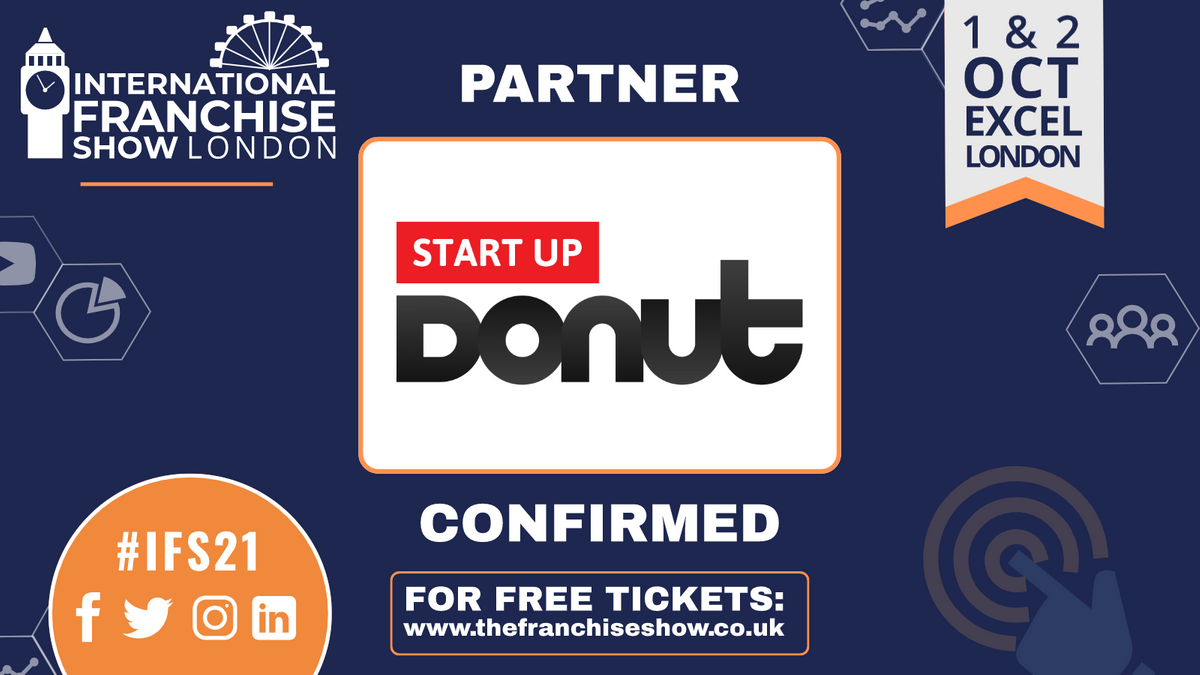 Start Up Donut have partnered with The International Franchise Show for the upcoming event on 24th and 25th November 2021