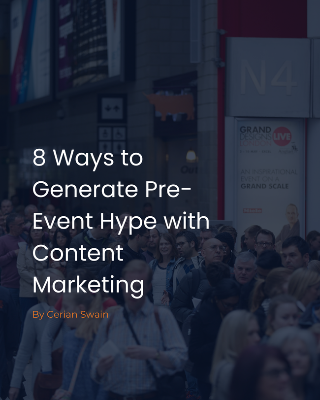 8 Ways to Generate Pre-Event Hype with Content Marketing