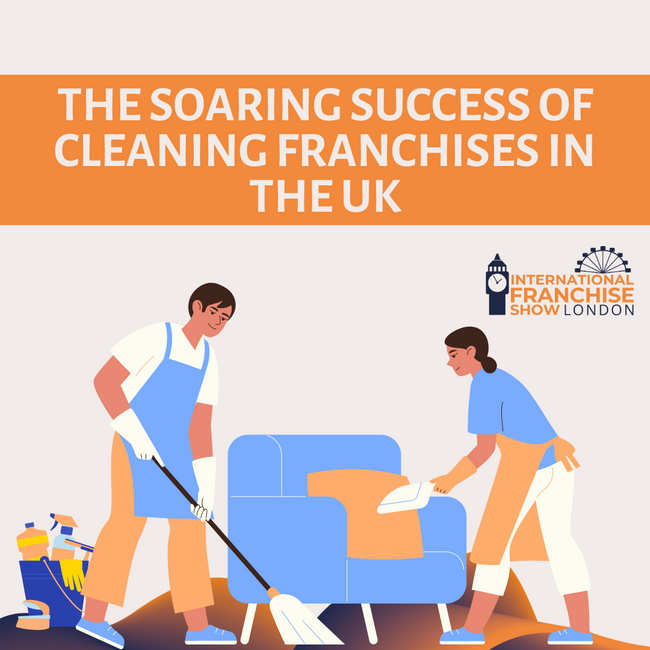 The Soaring Success of Cleaning Franchises in the UK