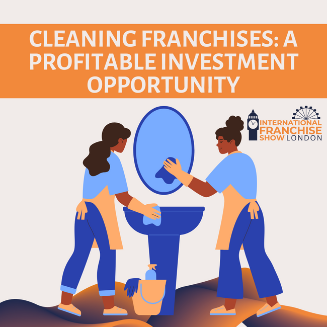 Cleaning Franchises: A Profitable Investment Opportunity