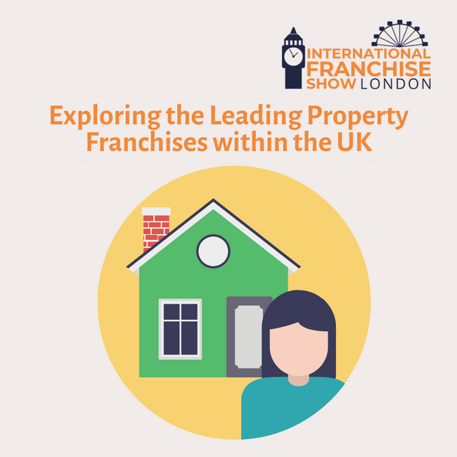 Exploring the Leading Property Franchises within the UK