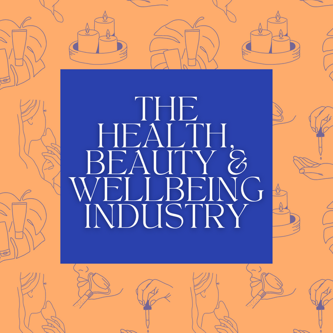 The Health, Beauty & Wellbeing Industry