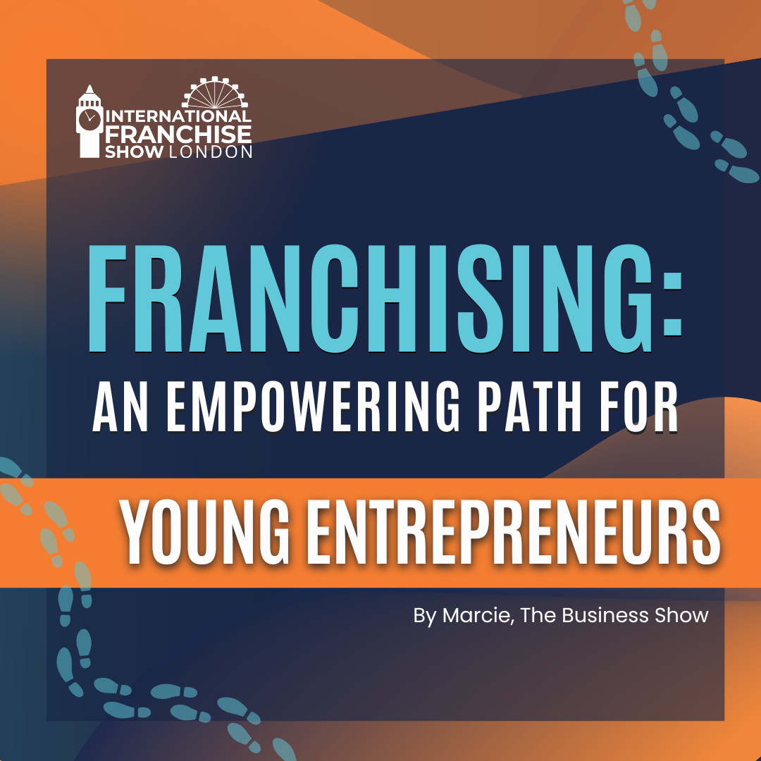 Franchising: An Empowering Path for Young Entrepreneurs