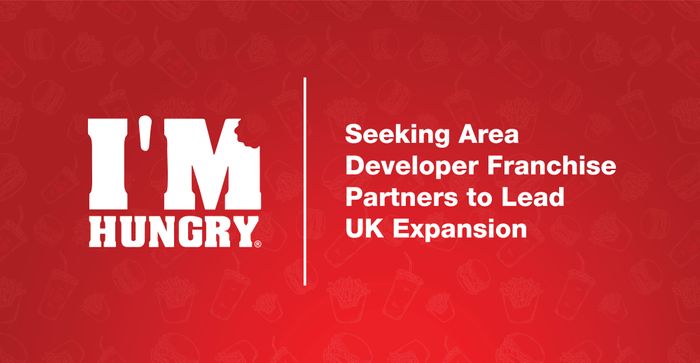 I’M HUNGRY Seeks Area Developer Franchise Partners to Lead UK Expansion
