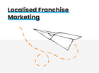 Local & Nationwide Franchise Marketing