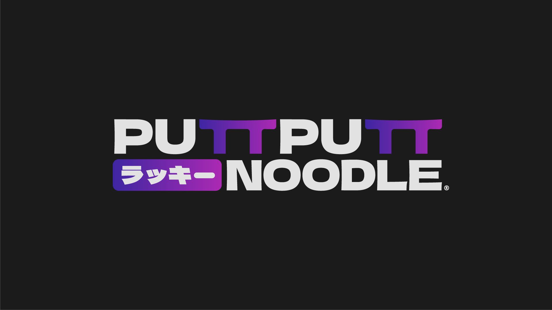 Putt Putt Noodle