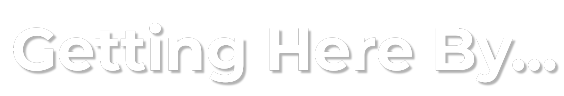 getting here by
