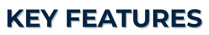 KEY FEATURES