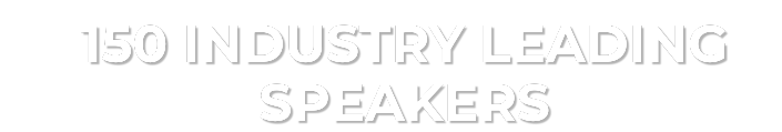 150 INDUSTRY LEADING SPEAKERS