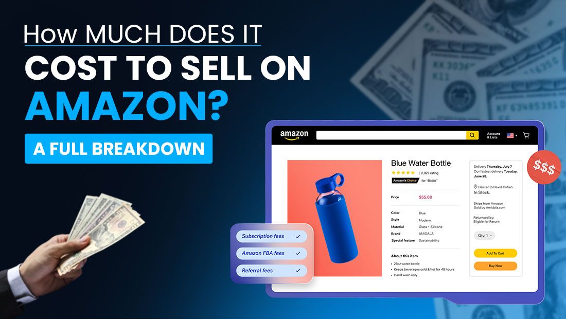 How Much Does It Cost to Sell on Amazon: A Full Breakdown