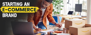 Starting an eCommerce Brand
